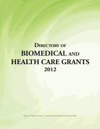 Directory of Biomedical and Health Care Grants 2012