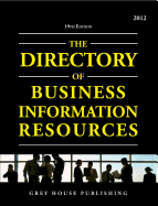 Directory of Business Information Resources, 2013 - Mars, Laura (Editor)