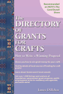 Directory of Grants for Crafts and How to Write a Winning Proposal