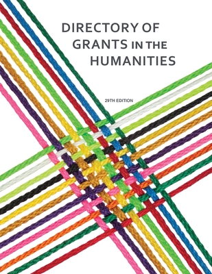Directory of Grants in the Humanities - Schafer, Louis S (Editor)