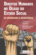 Direitos Humanos no ocaso do Estado Social: da derrocada ? resist?ncia