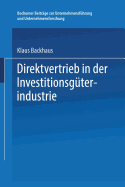 Direktvertrieb in Der Investitionsguterindustrie: Eine Marketing-Entscheidung