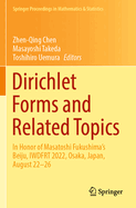 Dirichlet Forms and Related Topics: In Honor of Masatoshi Fukushima's Beiju, IWDFRT 2022, Osaka, Japan, August 22-26