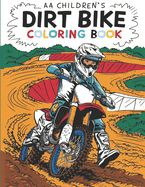"Dirt Bike Coloring Book: An Exciting Adventure for Kids Who Love Off-Road Riding!" "Dirt Bike Coloring Book for kids ages 3-8! Adventure and fun on every page!"
