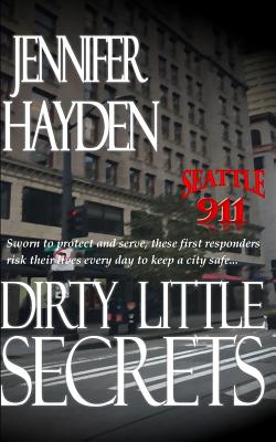 Dirty Little Secrets - Hayden, Jennifer