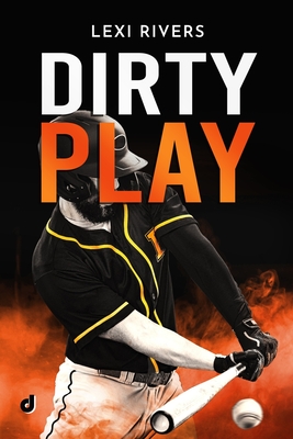 Dirty Play - Editore, Dri, and Gimor, Sonia (Editor), and Dragone, Anna (Illustrator)