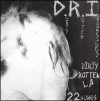 Dirty Rotten LP [2006] - D.R.I.