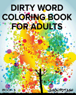 Dirty Word Coloring Book for Adults - Vol. 3