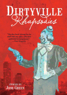 Dirtyville Rhapsodies