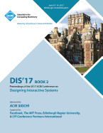 Dis '17: Designing Interactive Systems Conference 2017 - Vol 2