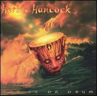 Dis Is Da Drum - Herbie Hancock