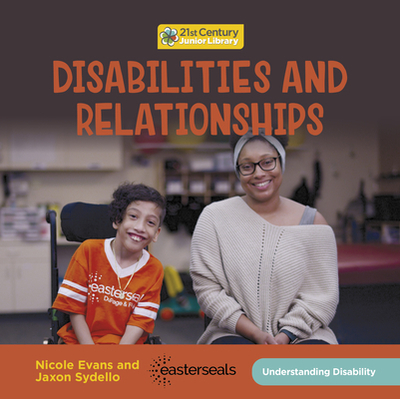 Disabilities and Relationships - Evans, Nicole, and Sydello, Jaxon