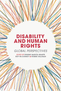 Disability and Human Rights: Global Perspectives