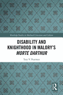 Disability and Knighthood in Malory's Morte Darthur