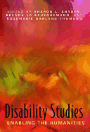 Disability Studies: Enabling the Humanities - Snyder, Sharon L (Editor)