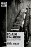 Disabling Romanticism