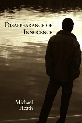 Disappearance of Innocence - Heath, Michael