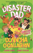 Disaster Dad: Chicken Chaos: THE BESTSELLING HILARIOUS BOOK FROM DONNCHA O'CALLAGHAN