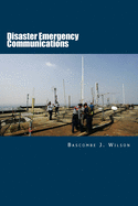 Disaster Emergency Communications: Planning and Response Guide