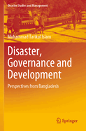 Disaster, Governance and Development: Perspectives from Bangladesh