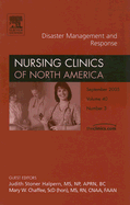 Disaster Management and Response, an Issue of Nursing Clinics: Volume 40-3