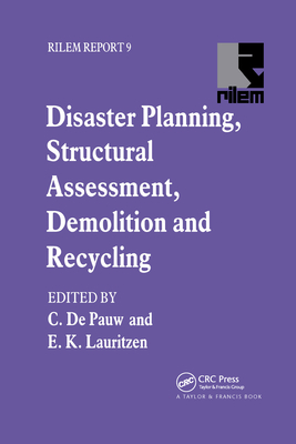 Disaster Planning, Structural Assessment, Demolition and Recycling - Lauritzen, E K, and De Pauw, C