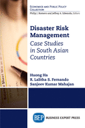 Disaster Risk Management: Case Studies in South Asian Countries