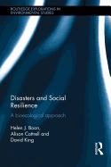 Disasters and Social Resilience: A bioecological approach