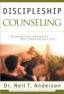 Discipleship Counseling - Anderson, Dr Neil