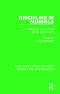 Discipline in Schools: Psychological Perspectives on the Elton Report