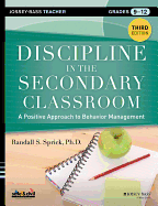 Discipline in the Secondary Classroom: A Positive Approach to Behavior Management