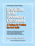 Discipline in the Secondary Classroom: A Problem-By-Problem Survival Guide - Sprick, Randall S