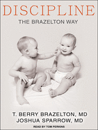 Discipline: The Brazelton Way, Second Edition