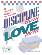 Discipline Them/Love Them