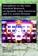 Disciplines on the Line: Feminist Research on Spanish, Latin American, and U.S. Latina Women