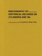 Discography of Historical Records on Cylinders and 78s