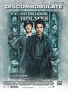 Discombobulate (from the Motion Picture Sherlock Holmes): Big Note Piano, Sheet