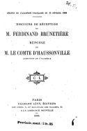 Discours de Reception de M. Ferdinand Brunetiere, Reponse de M. Le Comte D'Haussonville