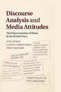 Discourse Analysis and Media Attitudes: The Representation of Islam in the British Press
