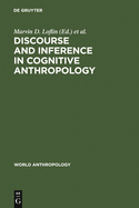 Discourse and Inference in Cognitive Anthropology: An Approach to Psychic Unity and Enculturation