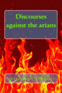 Discourses against the arians - Athanasius of Alexandria
