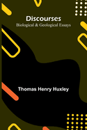 Discourses: Biological & Geological Essays