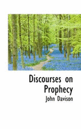 Discourses on Prophecy