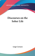 Discourses on the Sober Life