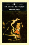 Discourses - Reynolds, Joshua, Sir, and Rogers, Pat (Introduction by), and Rogers, Pat (Notes by)