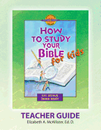 Discover 4 Yourself(r) Teacher Guide: How to Study Your Bible for Kids - McAllister, Elizabeth a