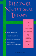 Discover Nutritional Therapy: A First-Step Handbook to Better Health - Quinn, Patricia, nut
