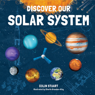 Discover Our Solar System - Stuart, Colin