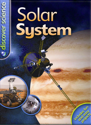 Discover Science: Solar System: Solar System - Goldsmith, Mike, Dr.