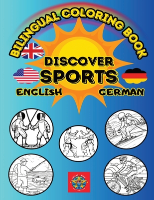 Discover Sports: A Bilingual Coloring Book in English and German - Publishing, Smart Kids